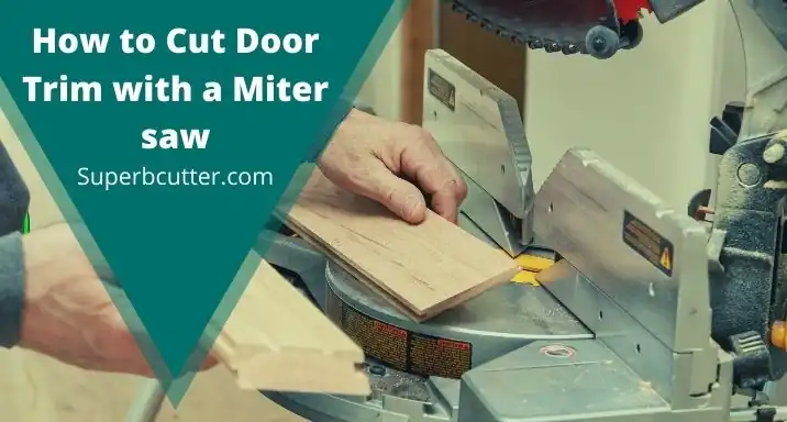 How to cut Door Trim with a miter saw