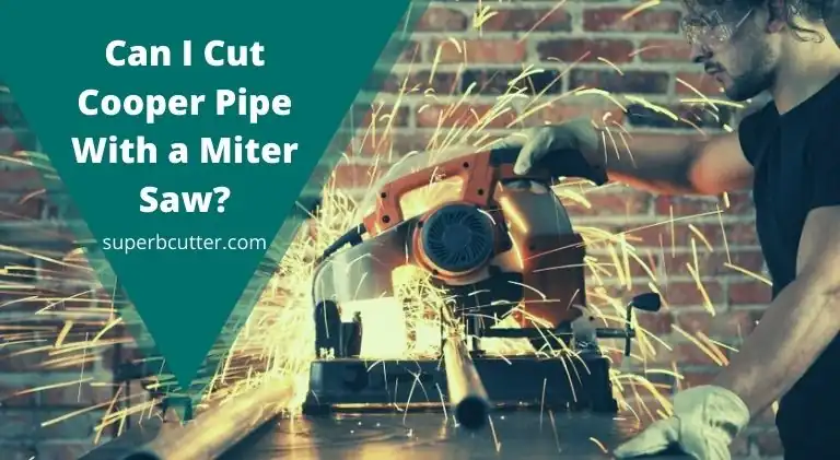 can I cut copper with a miter saw?