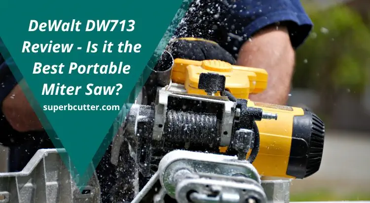 DeWalt DW713 Review