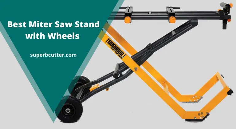 8 Best Miter Saw Stand with Wheels – A Comprehensive Review