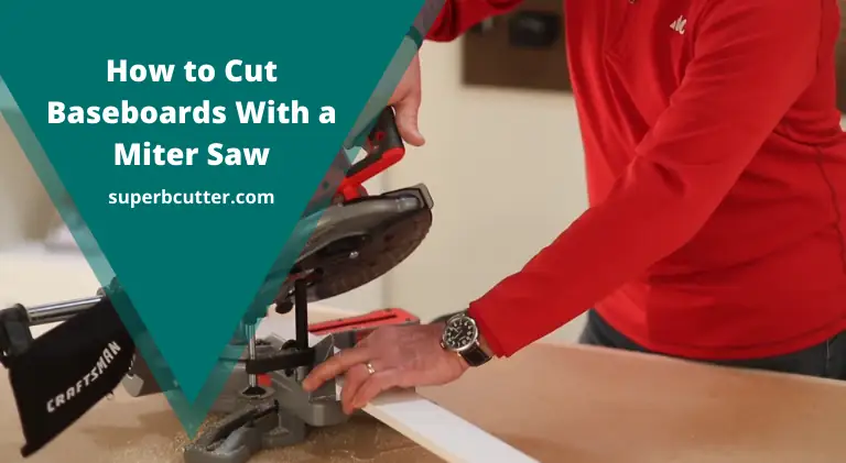 How to Cut Baseboards with a Miter Saw: Miter Saw Basics (2021)
