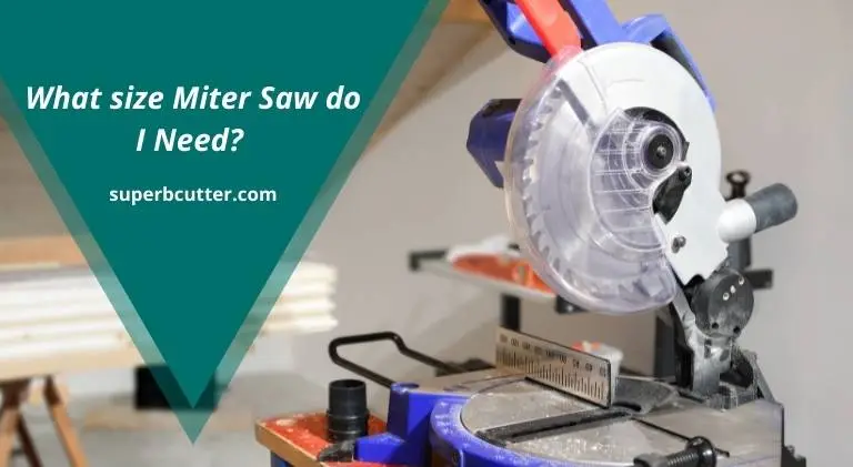 What size Miter Saw do I Need? Ultimate Guide (2021)
